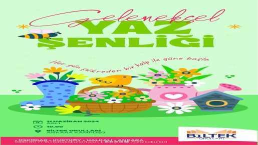 ÖZEL ANKARA BİLTEK İLKOKULU GELENEKSEL YAZ ŞENLİĞİ VE ENGLİSH FEAST ETKİNLİĞİMİZ