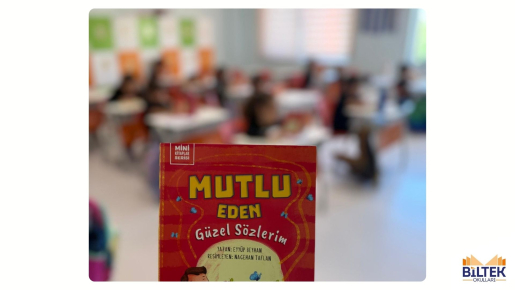 ÖZEL ANKARA BİLTEK İLKOKULU'NDA MUTLU EDEN GÜZEL SÖZLERLE MİNİKLERİMİZİN KALPLERİ DAHA DA GÜZELLEŞTİ