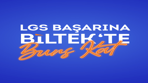 LGS’de Gösterdiğiniz Çaba Biltek’te Karşılığını Buluyor!